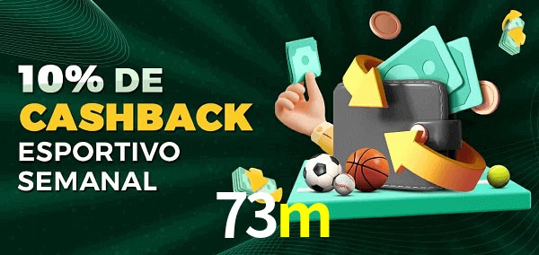 10% de bônus de cashback na 73m